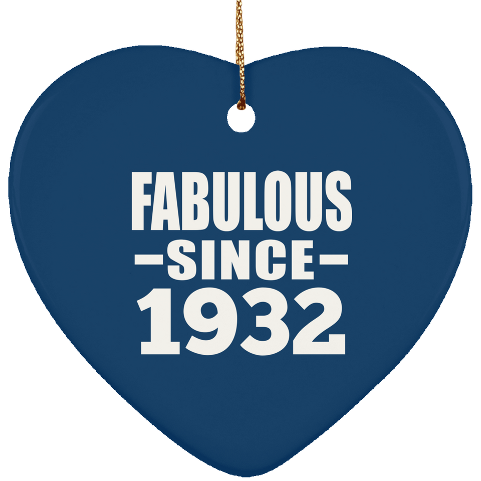 92nd Birthday Fabulous Since 1932 - Heart Ornament