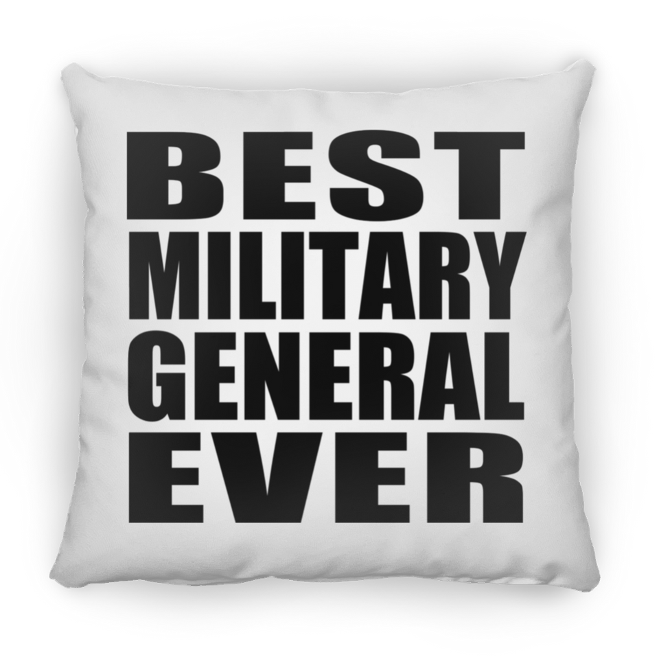 Best Military General Ever - Throw Pillow