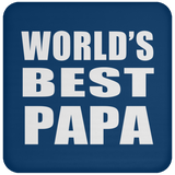 World's Best Papa - Drink Coaster