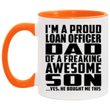 Proud Loan Officer Dad Of Awesome Son - 11oz Accent Mug Orange