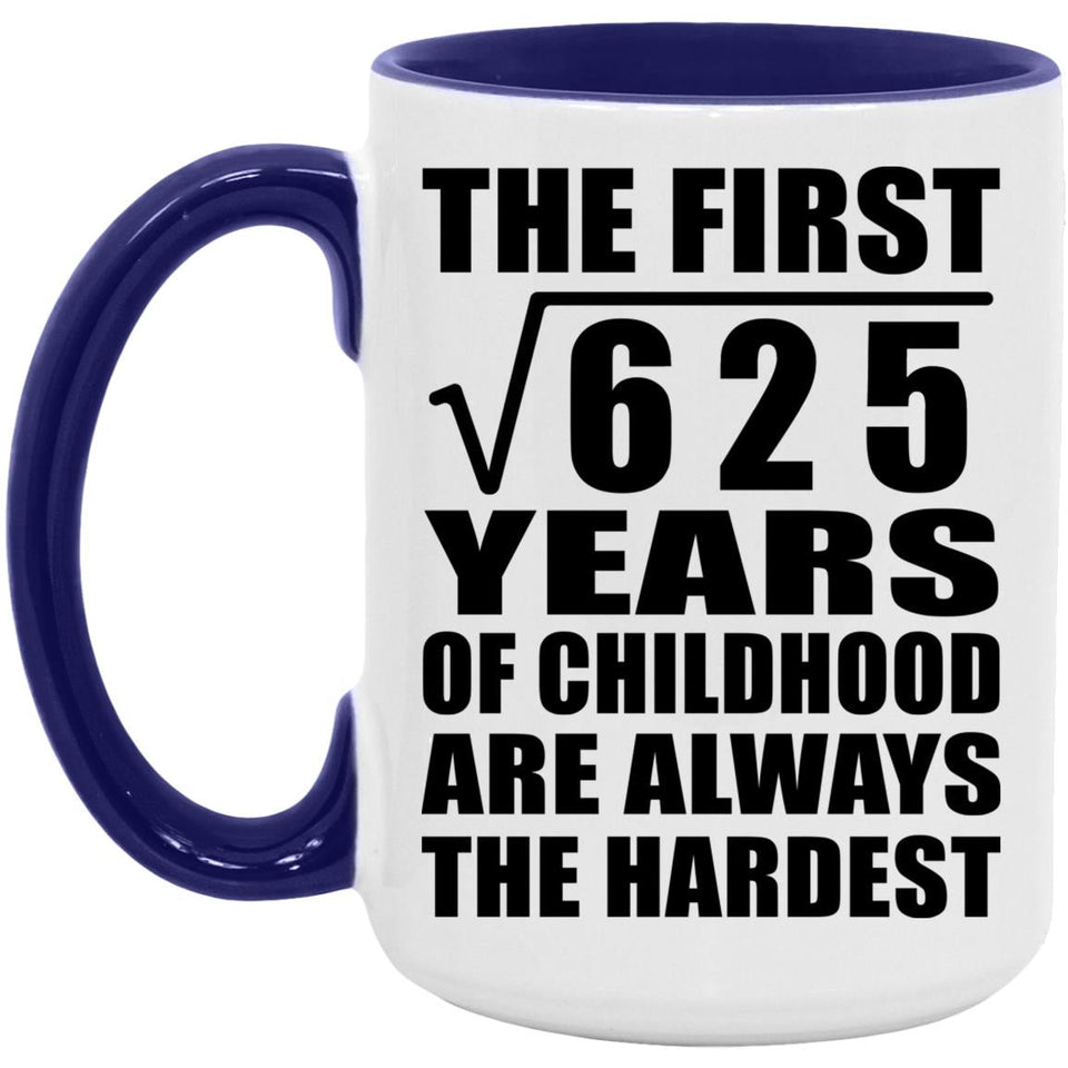 25th Birthday Square Root of 625 Years of Childhood - 15oz Accent Mug Purple