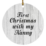 First Christmas With My Nanny - Circle Ornament F