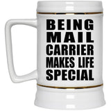 Being Mail Carrier Makes Life Special - Beer Stein