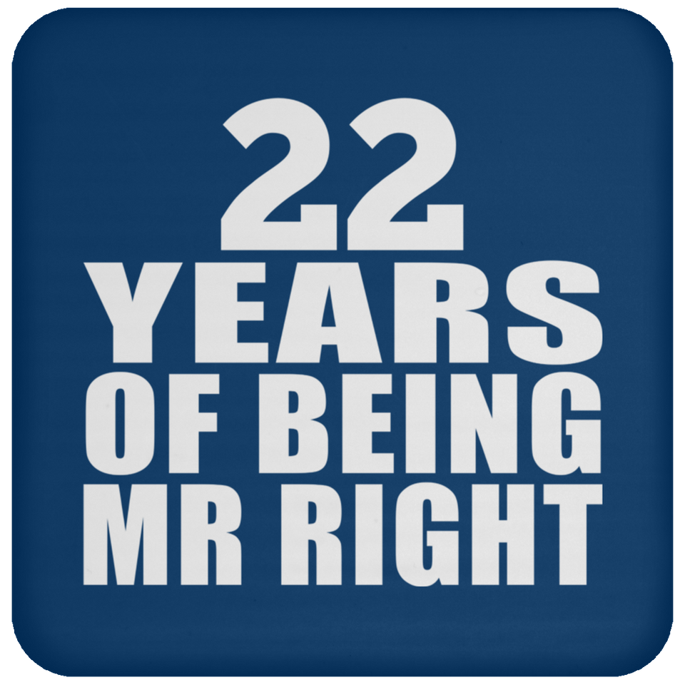22nd Anniversary 22 Years Of Being Mr Right - Drink Coaster