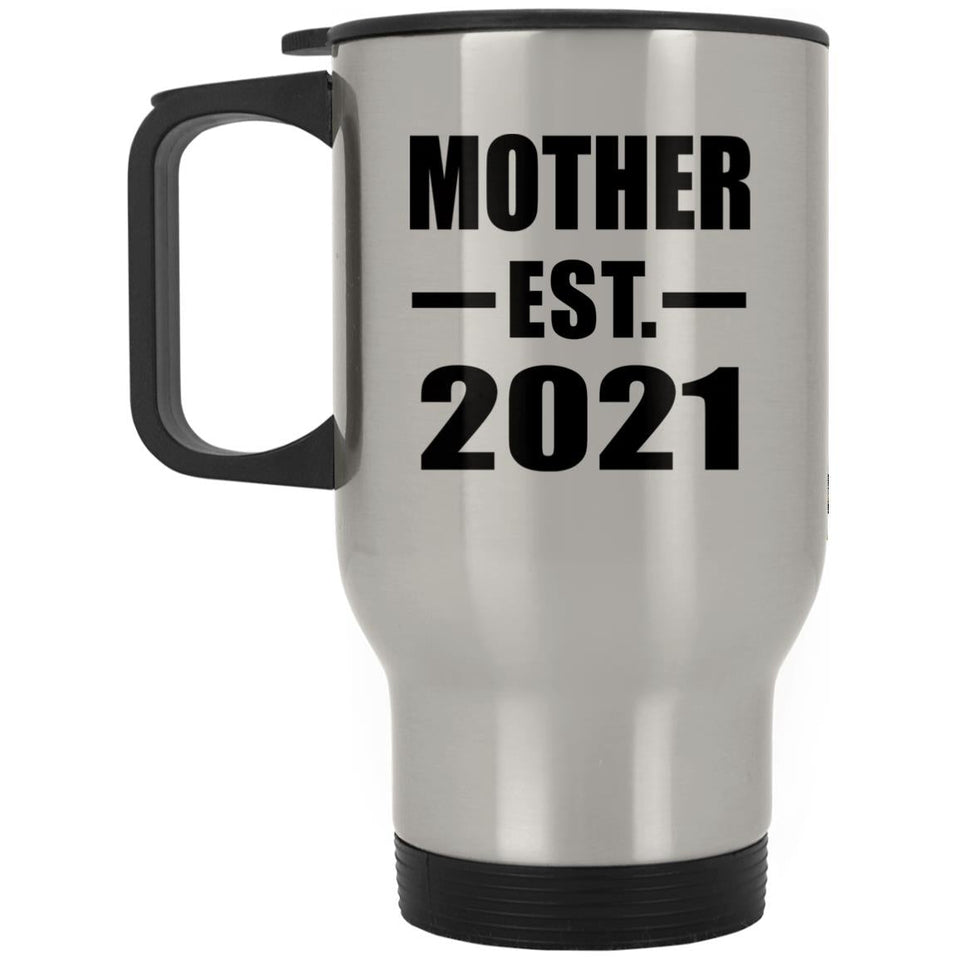 Mother Established EST. 2021 - Silver Travel Mug