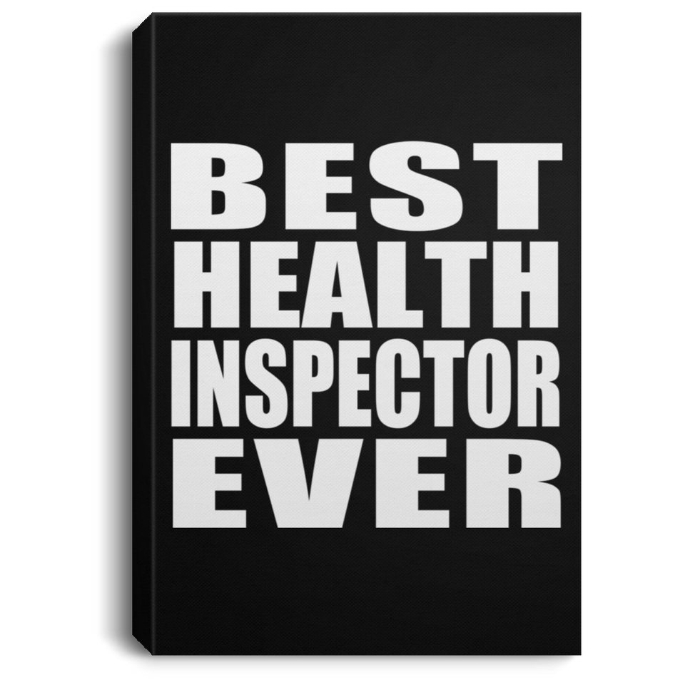 Best Health Inspector Ever - Canvas Portrait
