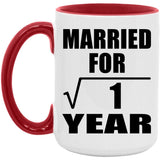 1st Anniversary Married For Square Root of 1 Year - 15oz Accent Mug Red