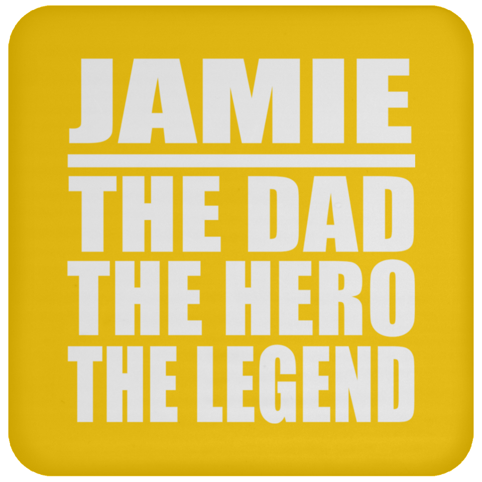 Jamie The Dad The Hero The Legend - Drink Coaster