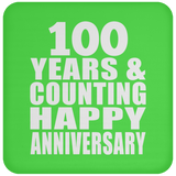 Happy 100th Anniversary 100 Years & Counting - Drink Coaster