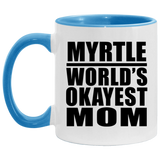 Myrtle World's Okayest Mom - 11oz Accent Mug Blue