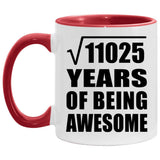 105th Birthday Square Root of 11025 Years of Being Awesome - 11oz Accent Mug Red