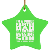 Proud Painter Dad Of Awesome Son - Star Ornament
