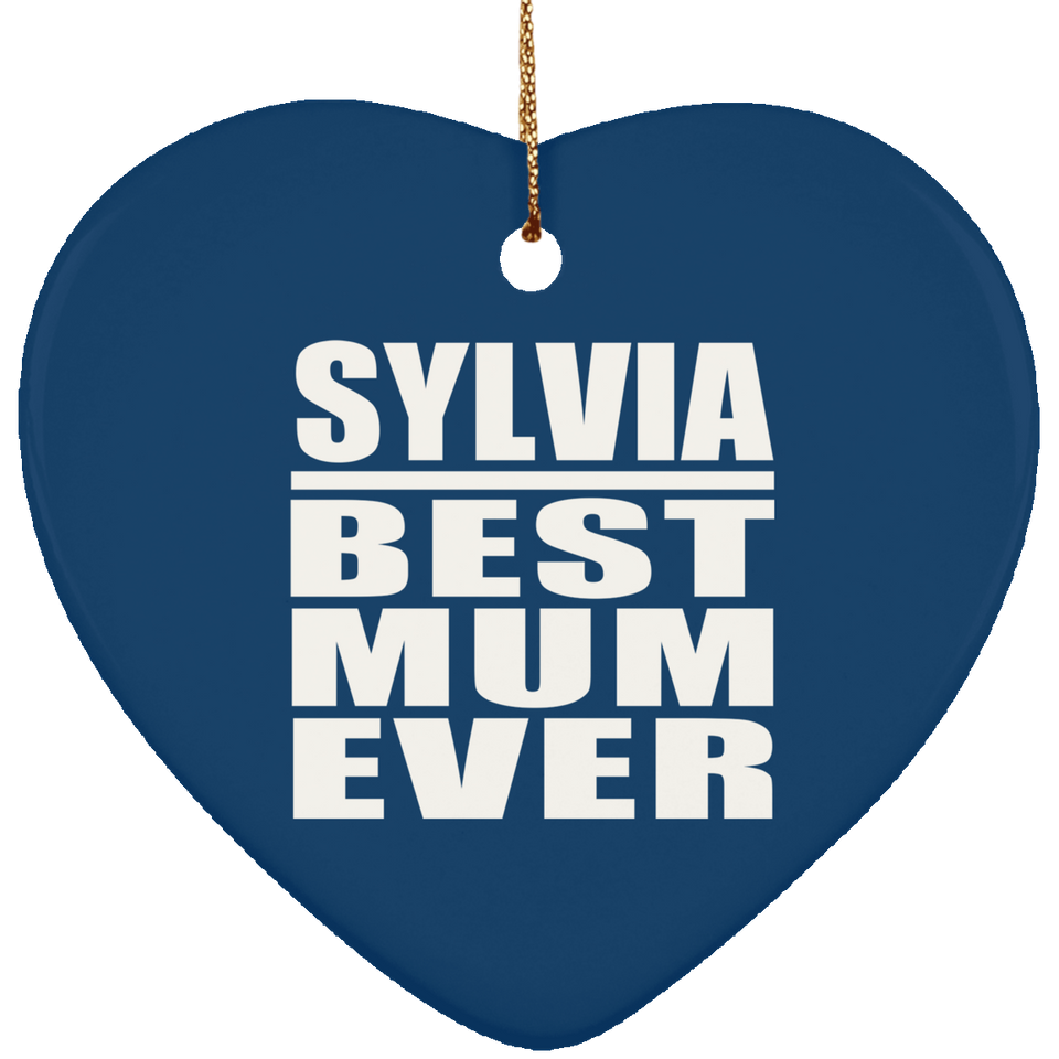 Sylvia Best Mum Ever - Heart Ornament