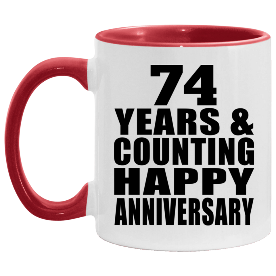 Happy 74th Anniversary 74 Years & Counting - 11oz Accent Mug Red