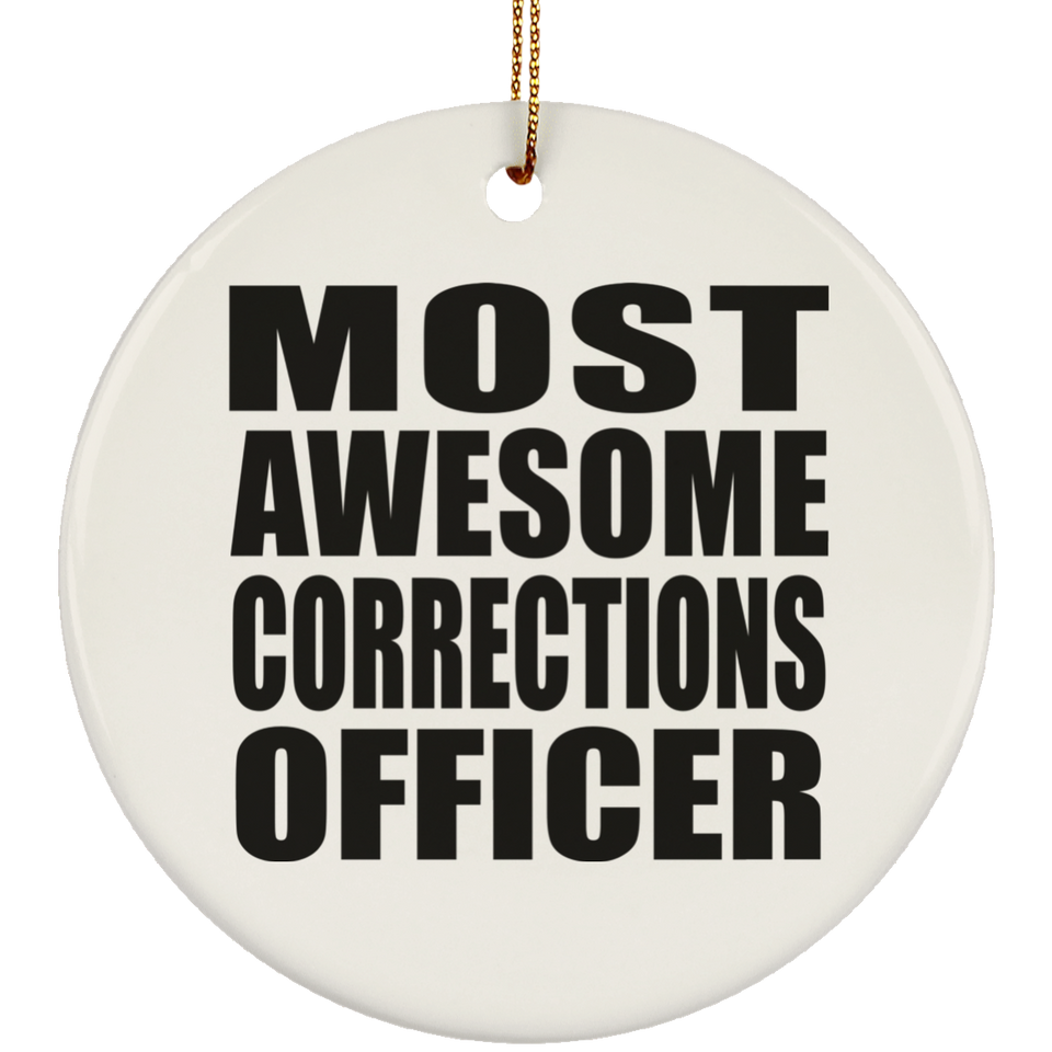 Most Awesome Corrections Officer - Circle Ornament