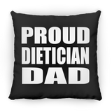 Proud Dietician Dad - Throw Pillow Black