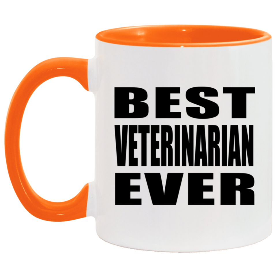 Best Veterinarian Ever - 11oz Accent Mug Orange