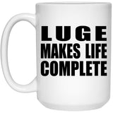 Luge Makes Life Complete - 15oz Coffee Mug