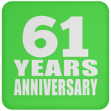 61st Anniversary 61 Years - Drink Coaster