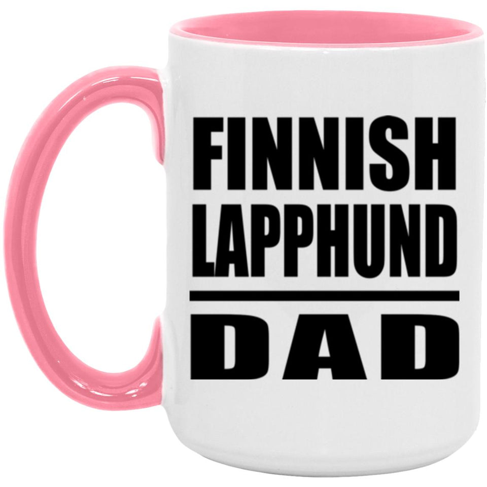 Finnish Lapphund Dad - 15oz Accent Mug Pink