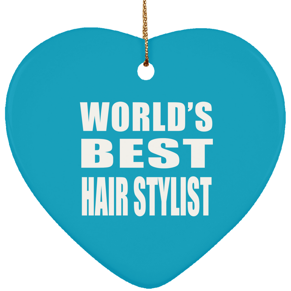 World's Best Hair Stylist - Heart Ornament
