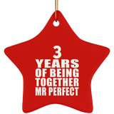 3rd Anniversary 3 Years Of Being Mr Perfect - Star Ornament