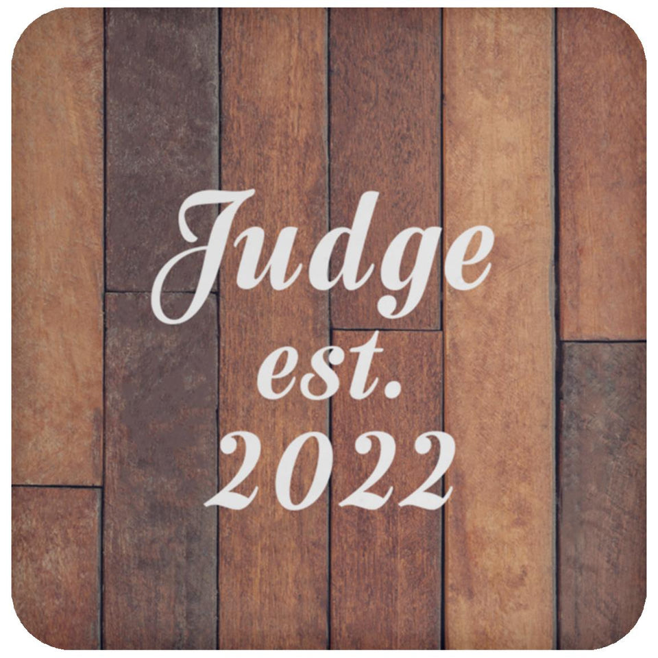 Judge Established Est. 2022 - Drink Coaster E