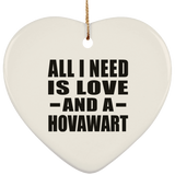 All I Need Is Love And A Hovawart - Heart Ornament