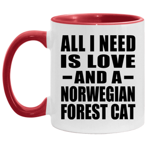 All I Need Is Love And A Norwegian Forest Cat - 11oz Accent Mug Red