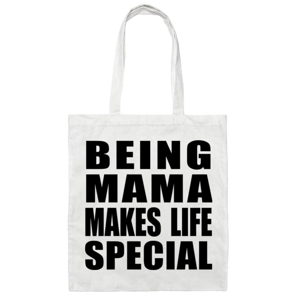 Being Mama Makes Life Special - Tote Bag White