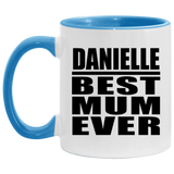 Danielle Best Mum Ever - 11oz Accent Mug Blue