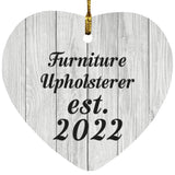 Furniture Upholsterer Established Est. 2022 - Heart Ornament F