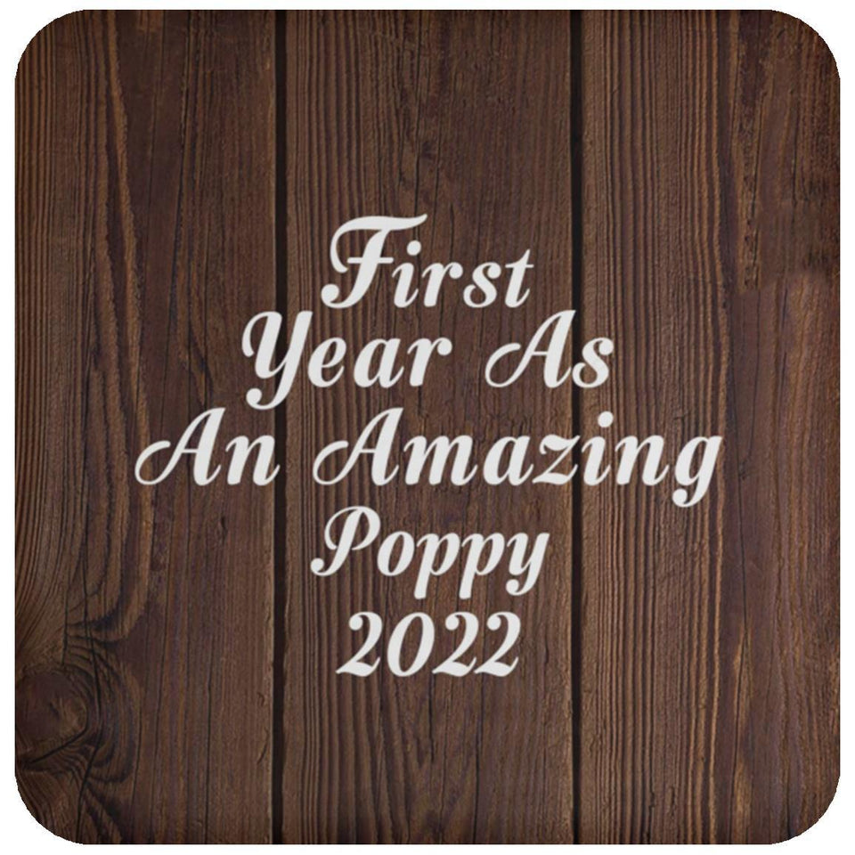 First Year As An Amazing Poppy 2022 - Drink Coaster D