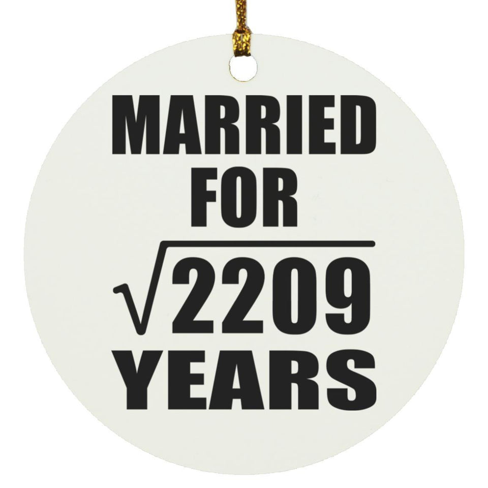 47th Anniversary Married For Square Root of 2209 Years - Circle Ornament