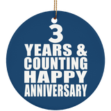Happy 3rd Anniversary 3 Years & Counting - Circle Ornament