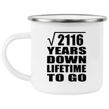 46th Anniversary Square Root of 2116 Years Lifetime To Go - 12oz Camping Mug
