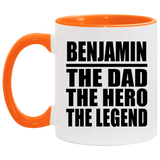 Benjamin The Dad The Hero The Legend - 11oz Accent Mug Orange