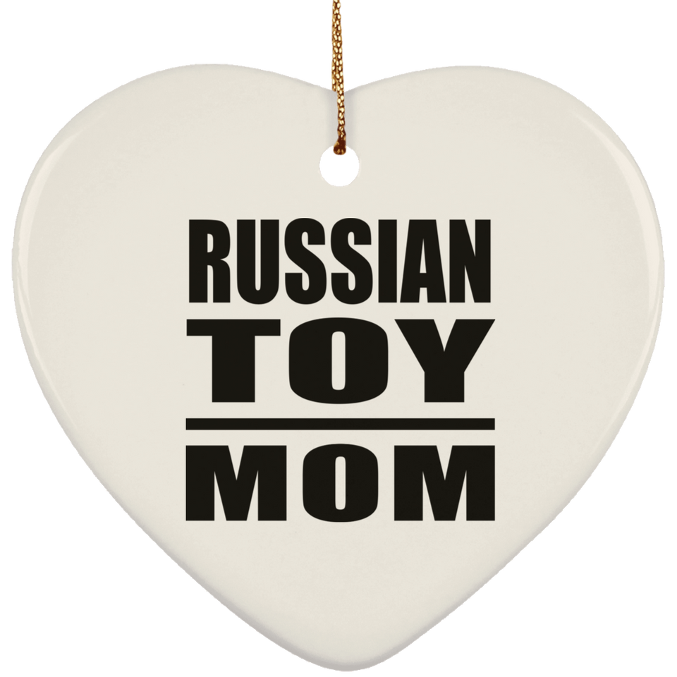 Russian Toy Mom - Heart Ornament
