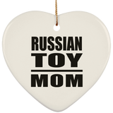 Russian Toy Mom - Heart Ornament