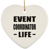 Event Coordinator Life - Heart Ornament