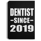 Dentist Since 2019 - Canvas Portrait