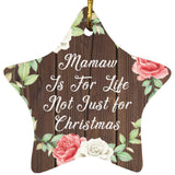 Mamaw Is For Life, Not Just For Christmas - Star Ornament A