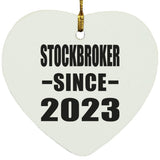 Stockbroker Since 2023 - Heart Ornament