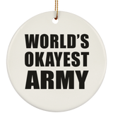 World's Okayest Army - Circle Ornament