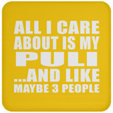 All I Care About Is My Puli - Drink Coaster