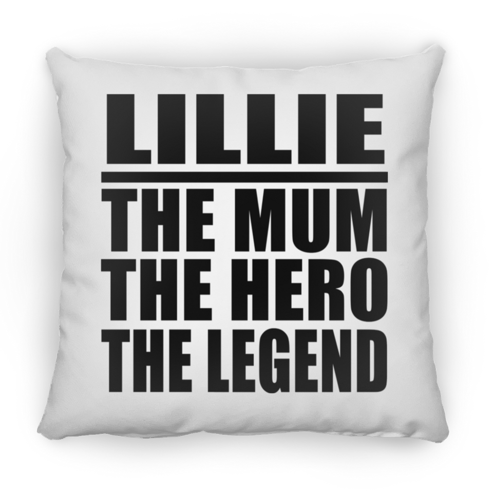 Lillie The Mum The Hero The Legend - Throw Pillow