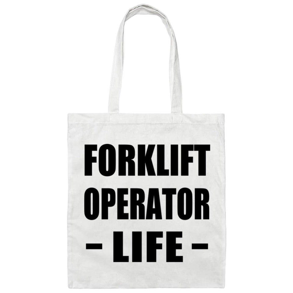 Forklift Operator Life - Tote Bag White