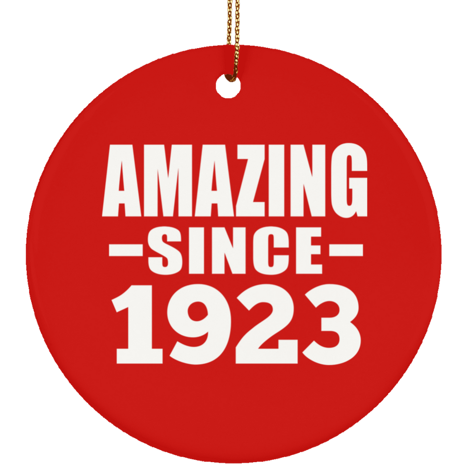 101st Birthday Amazing Since 1923 - Circle Ornament