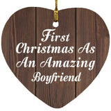 First Christmas As An Amazing Boyfriend - Heart Ornament D