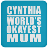 Cynthia World's Okayest Mum - Drink Coaster